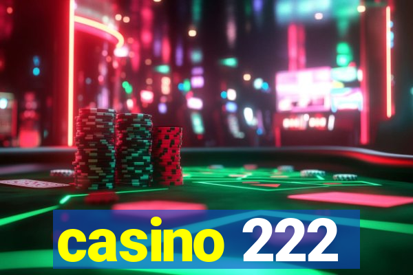 casino 222